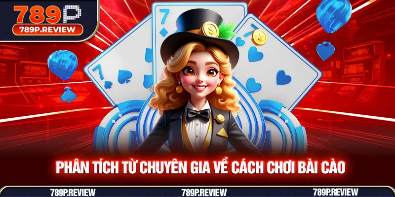 Phân tích từ chuyên gia về cách chơi bài cào